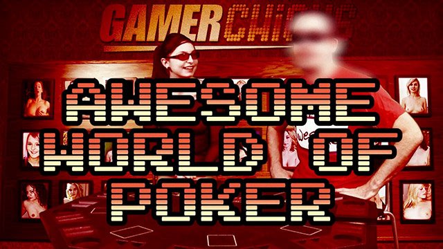 World of Poker With Special Fucking Guest Ashley (2D)